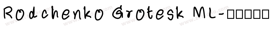 Rodchenko Grotesk ML字体转换